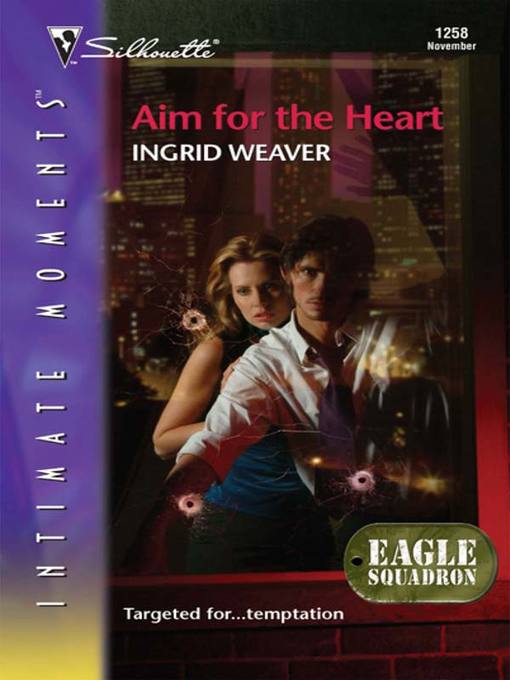 Title details for Aim for the Heart by Ingrid Weaver - Available